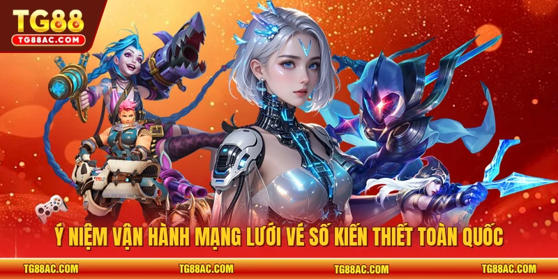 Ý niệm vận hành mạng lưới vé số kiến thiết toàn quốc 